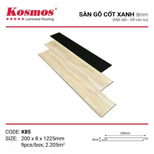Sàn gỗ Kosmos cốt xanh đế cao su K85