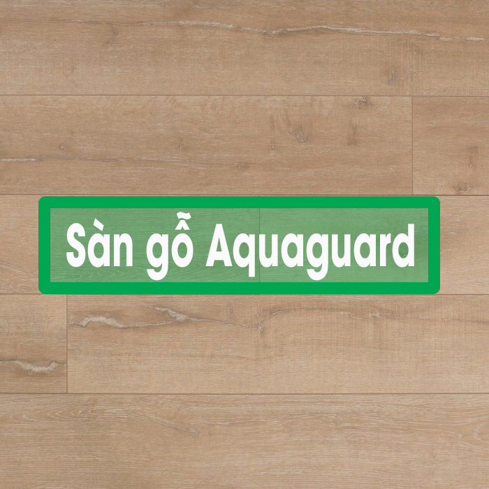 Sàn gỗ Aquaguard