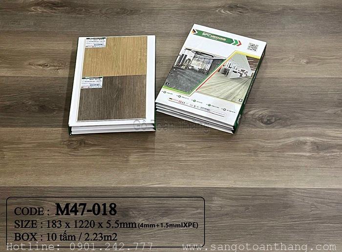 Sàn nhựa hèm khóa 4mm SPC đế cao su M47-018 1 Sàn nhựa hèm khóa 4mm SPC đế cao su M47-018