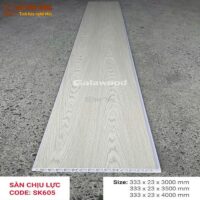 Sàn nhựa chịu lực lõi K Galawood SK605 3